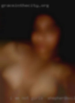 I am not girls in Shepherdsville interested in fast hookups.